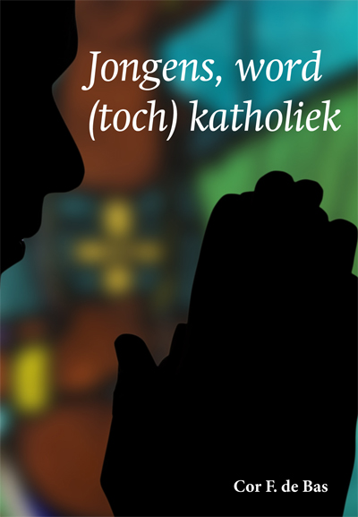 Omslag van Jongens, word toch katholiek