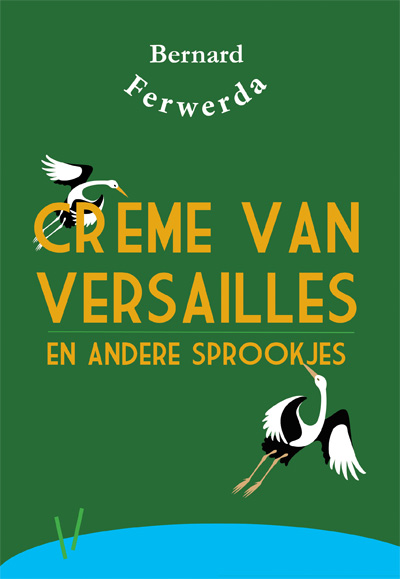 Omslag van Crème van Versailles en andere sprookjes