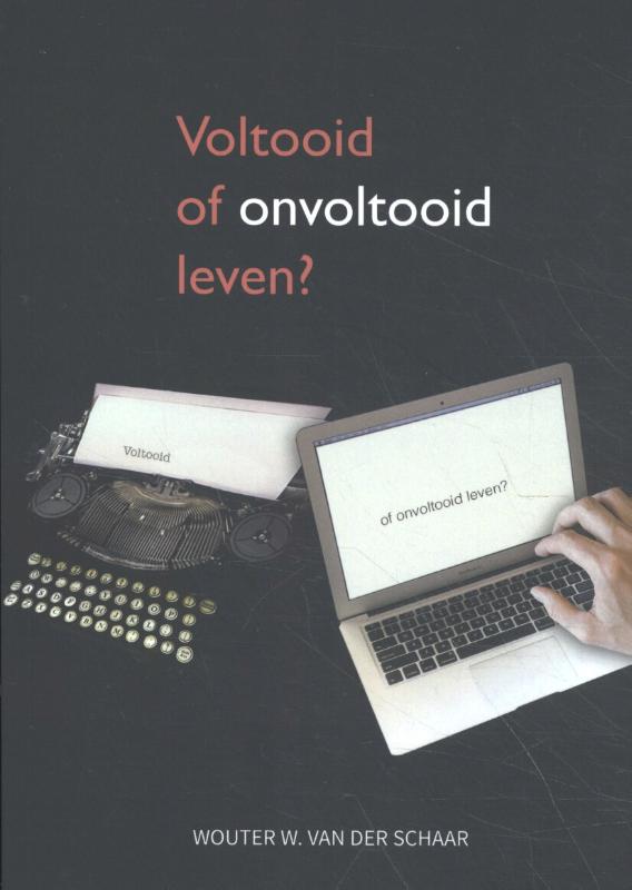 Omslag van Voltooid of onvoltooid leven?