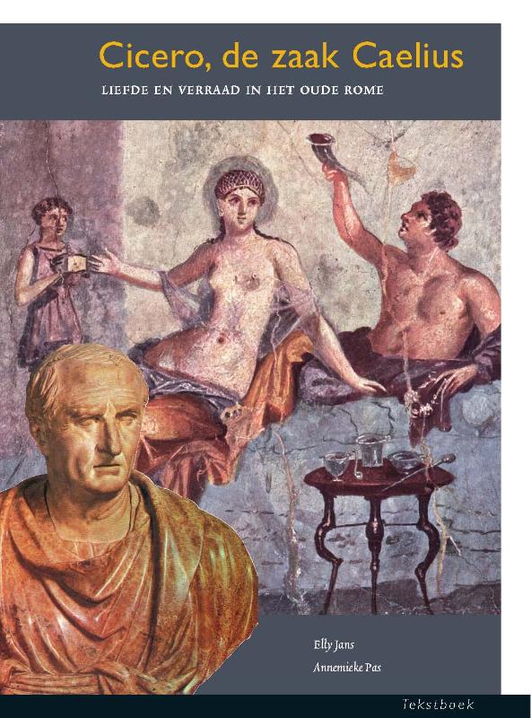 Omslag van Cicero, de zaak Caelius CE Latijn 2010
