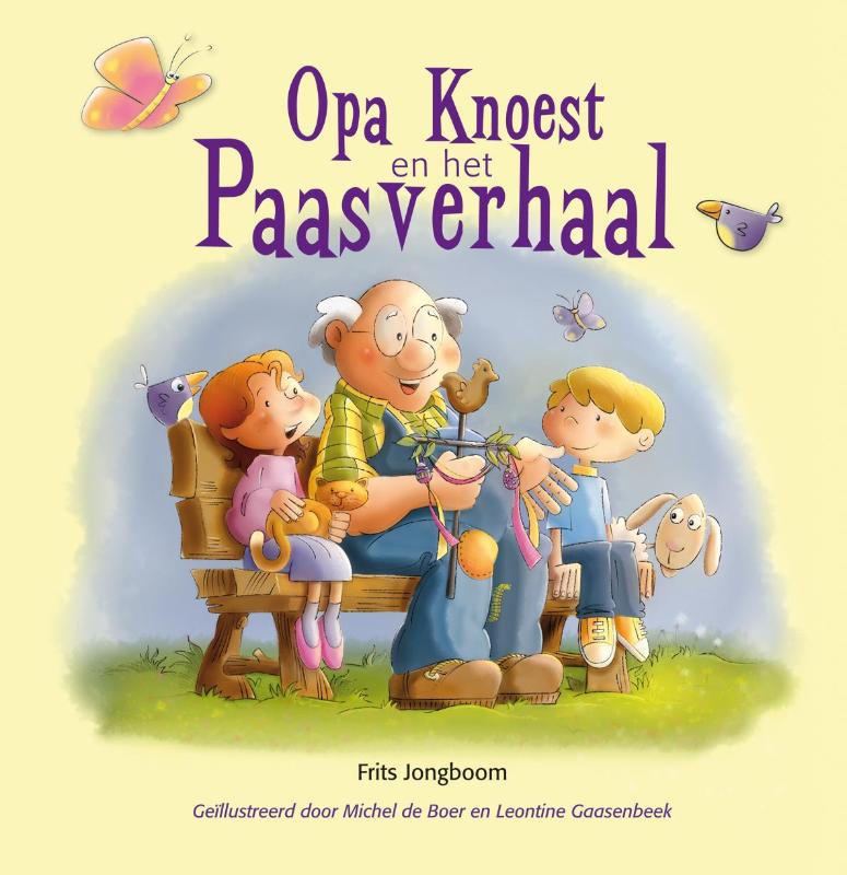 Omslag van Opa Knoest en het Paasverhaal