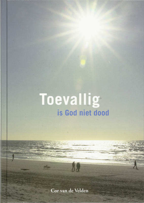 Omslag van Toevallig is God niet dood