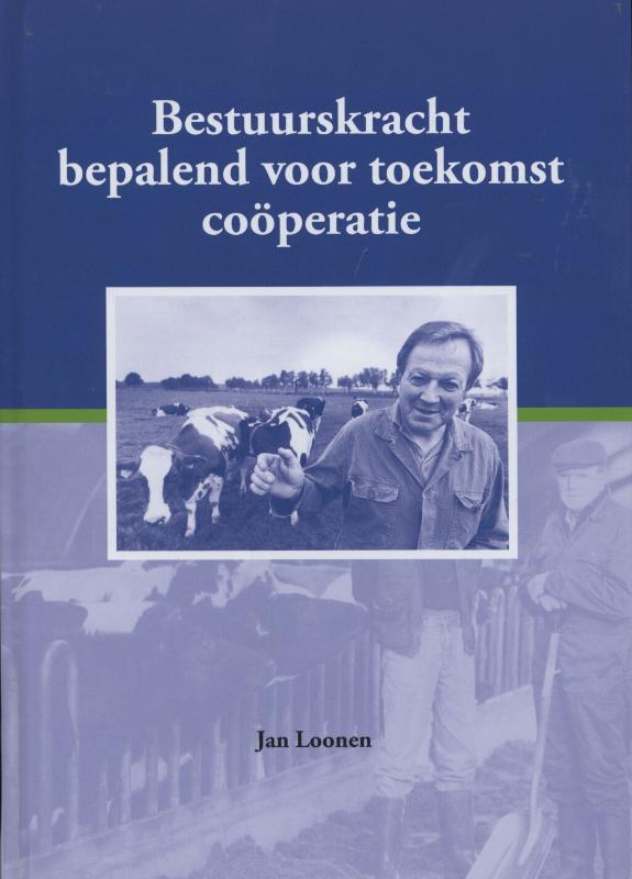 Omslag van Bestuurskracht bepalend voor toekomst coöperatie