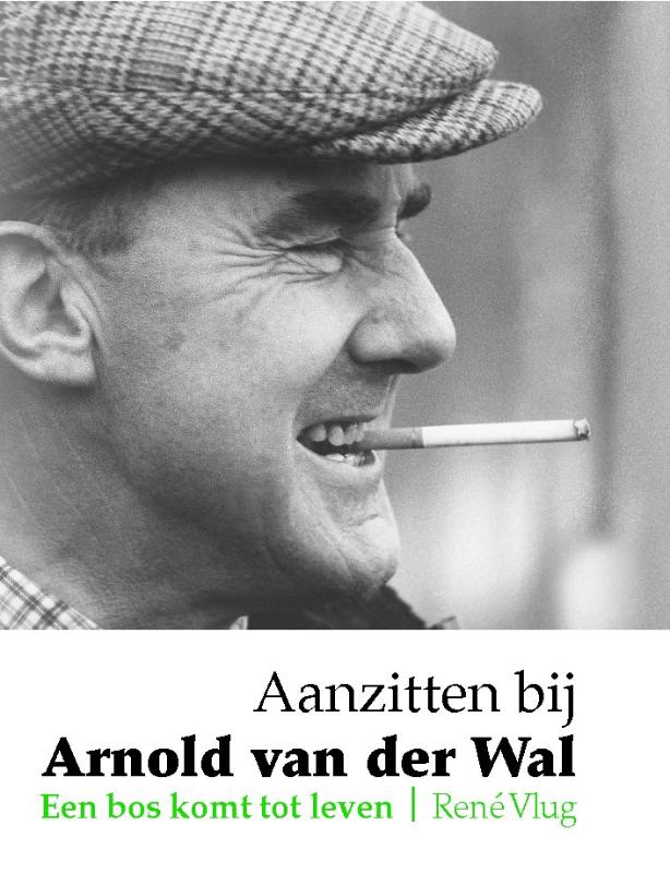 Omslag van Aanzitten bij Arnold van der Wal