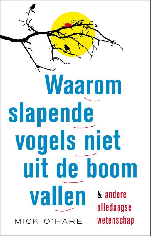 Omslag van Waarom slapende vogels niet uit de boom vallen