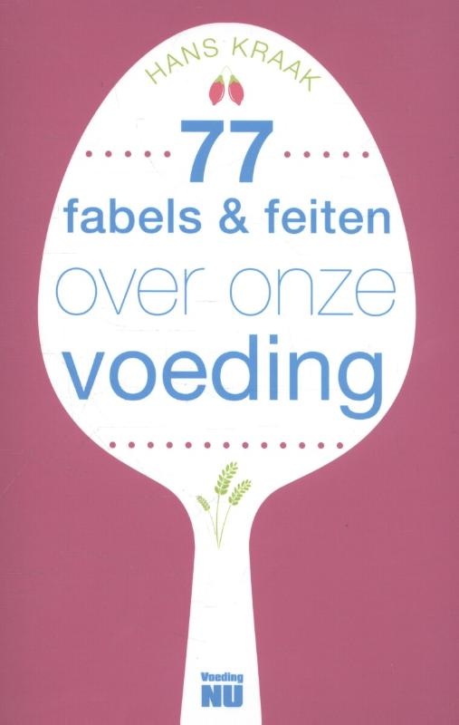Omslag van 77 fabels & feiten over onze voeding