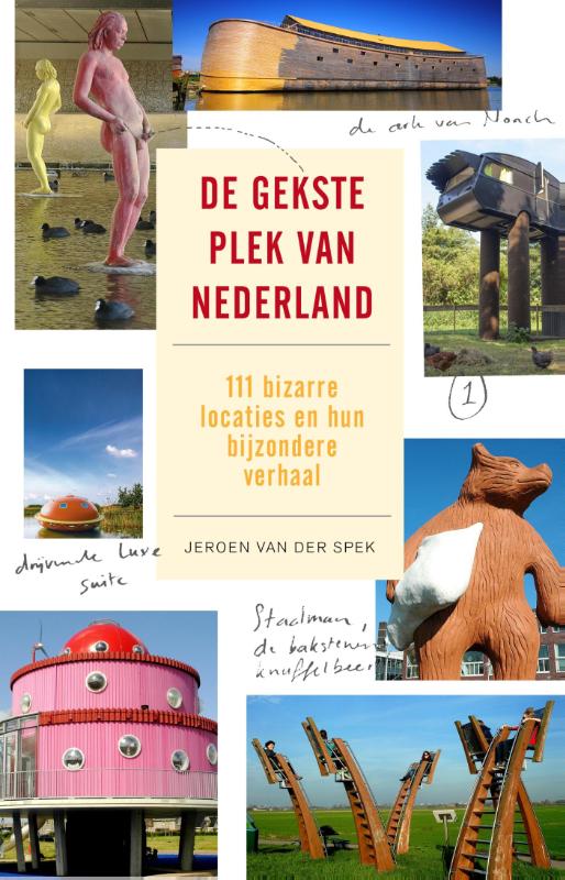 Omslag van De gekste plek van Nederland