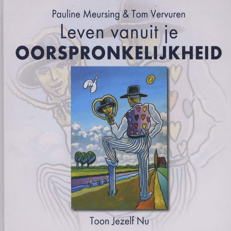 Omslag van Leven vanuit je oorspronkelijkheid