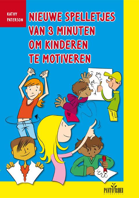 Omslag van Nieuwe spelletjes van 3 minuten om kinderen te motiveren