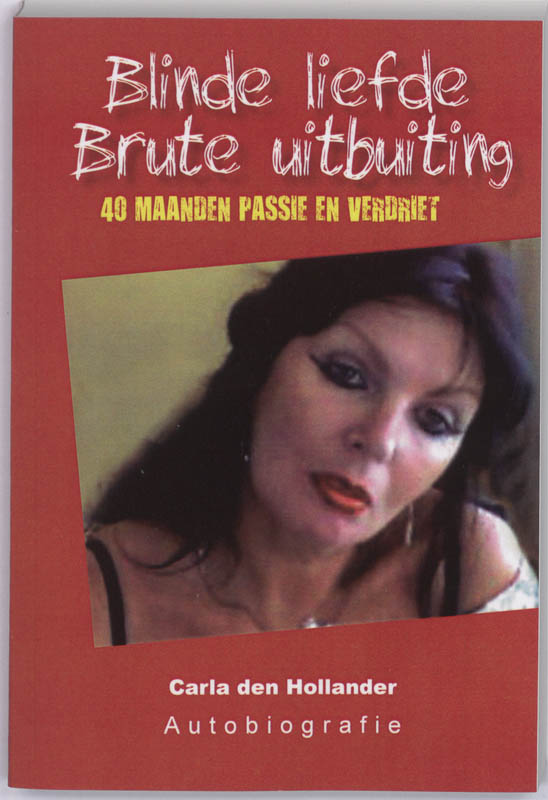 Omslag van Blinde liefde, brute uitbuiting