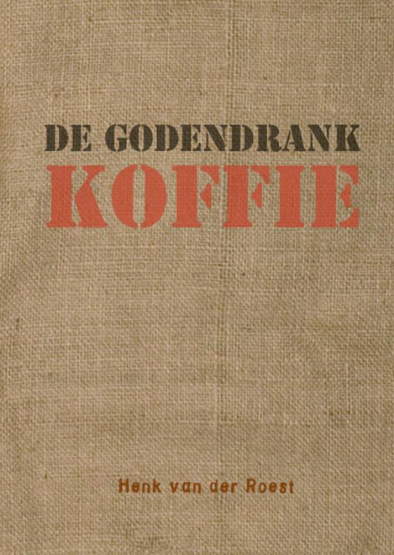 Omslag van De godendrank koffie