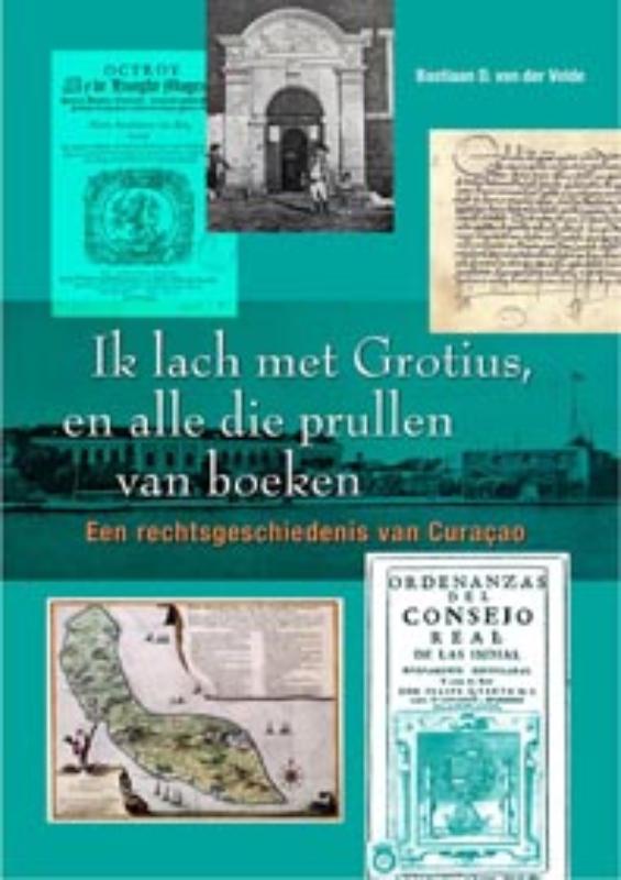 Omslag van Ik lach met Grotius, en alle die prullen van boeken