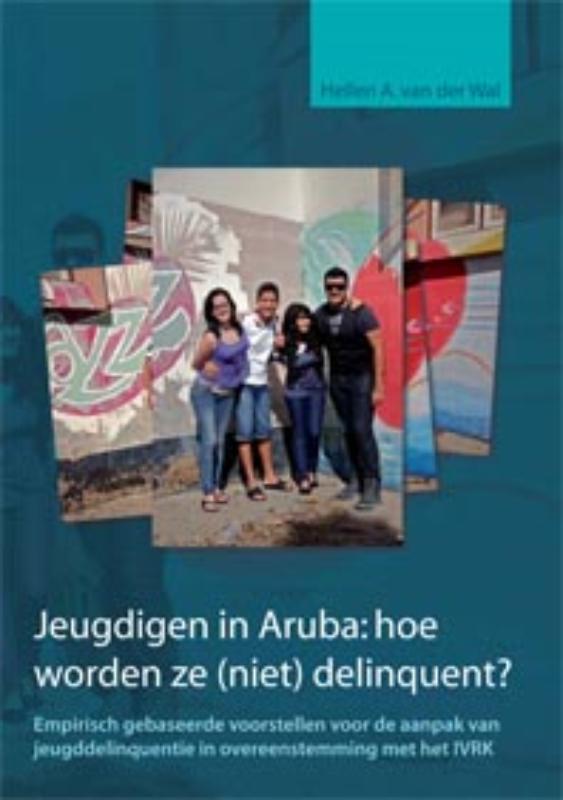 Omslag van Jeugdigen in Aruba: hoe worden ze (niet) delinquent?