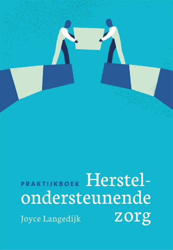 Omslag van Praktijkboek herstelondersteunende zorg