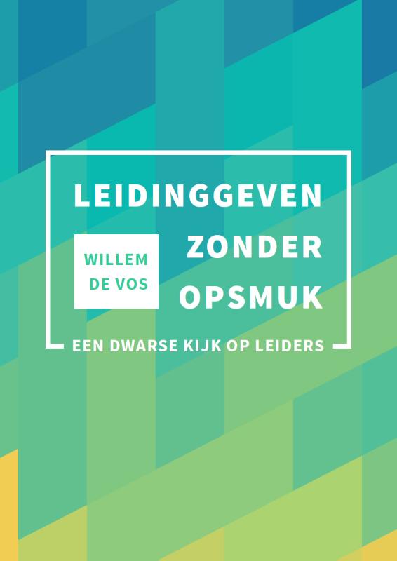 Omslag van Leidinggeven zonder opsmuk