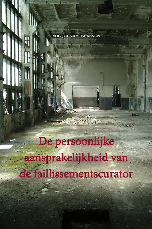 Omslag van De persoonlijke aansprakelijkheid van de faillissementscurator