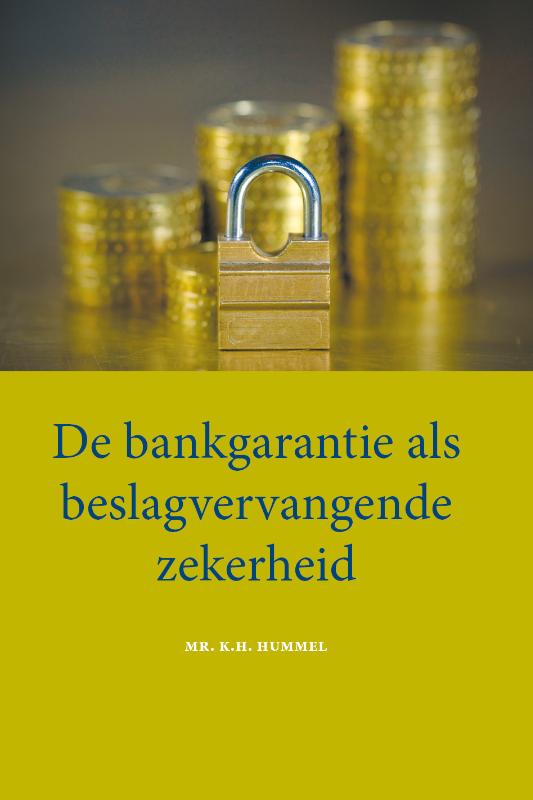 Omslag van De bankgarantie als beslagvervangende zekerheid