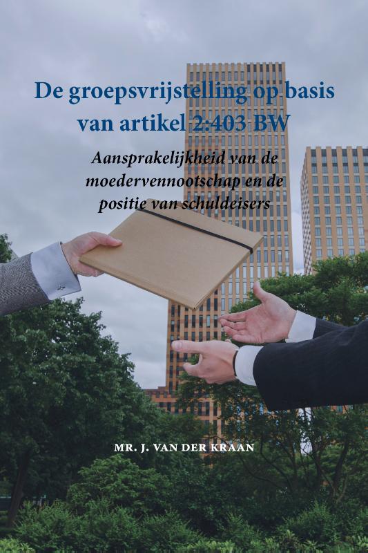 Omslag van De groepsvrijstelling op basis van artikel 2:403 BW