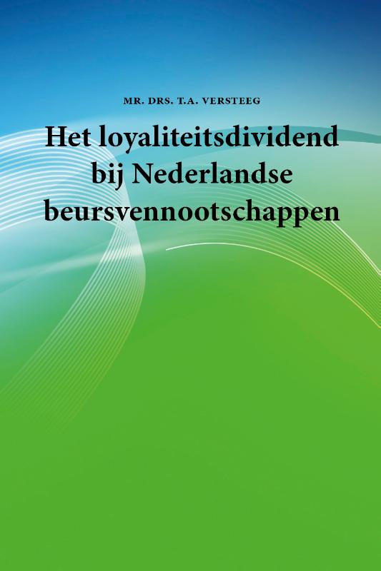 Omslag van Het loyaliteitsdividend bij Nederlandse beursvennootschappen
