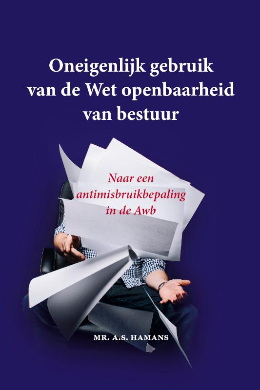 Omslag van Oneigenlijk gebruik van de Wet openbaarheid van bestuur