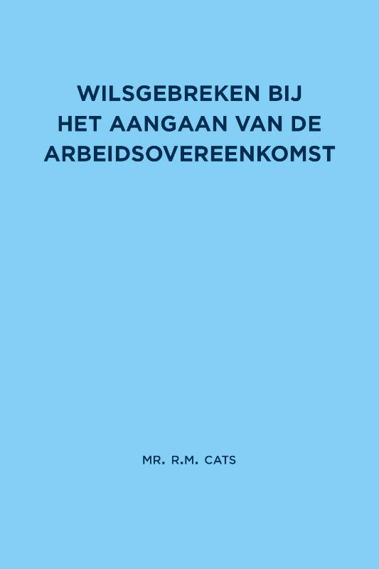 Omslag van Wilsgebreken bij het aangaan van de arbeidsovereenkomst