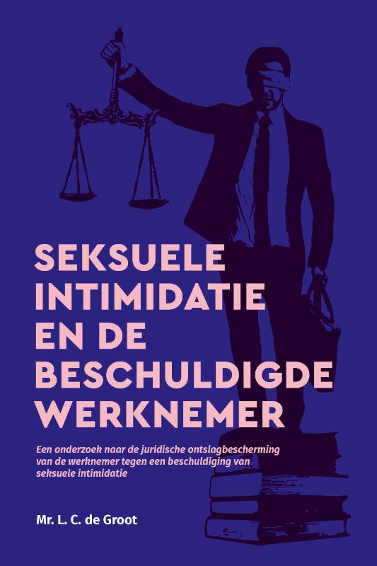 Omslag van Seksuele intimidatie en de beschuldigde werknemer