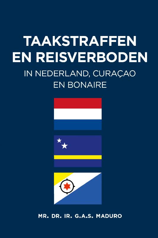 Omslag van Taakstraffen en reisverboden in Nederland, Curaçao en Bonaire