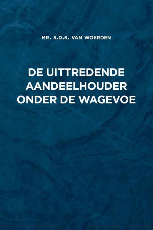 Omslag van De uittredende aandeelhouder onder de Wagevoe