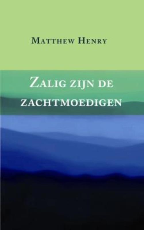 Omslag van Zalig zijn de zachtmoedigen