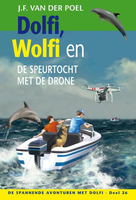 Omslag van Dolfi, Wolfi en de speurtocht met de drone
