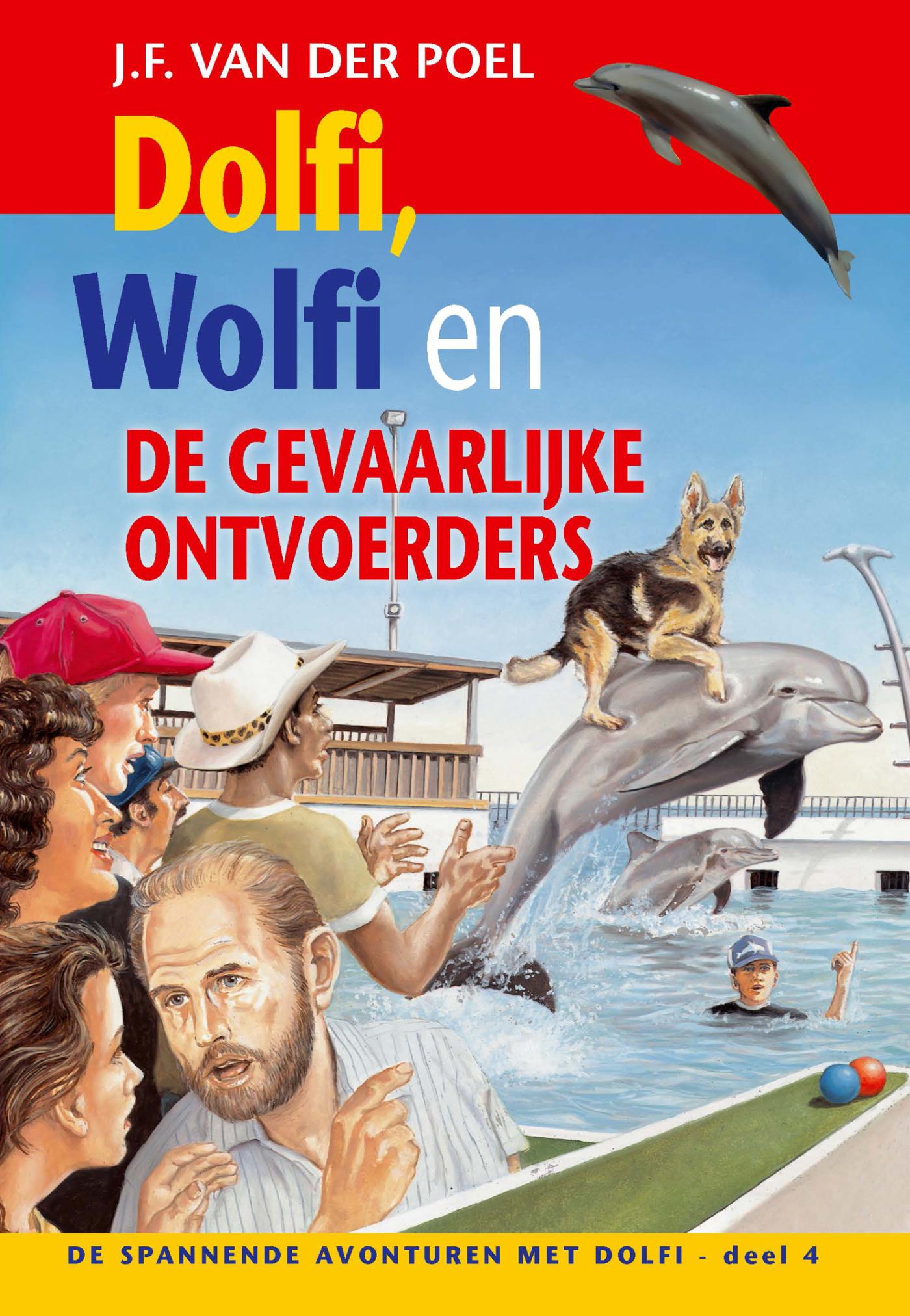 Omslag van Dolfi, Wolfi en de gevaarlijke ontvoerders