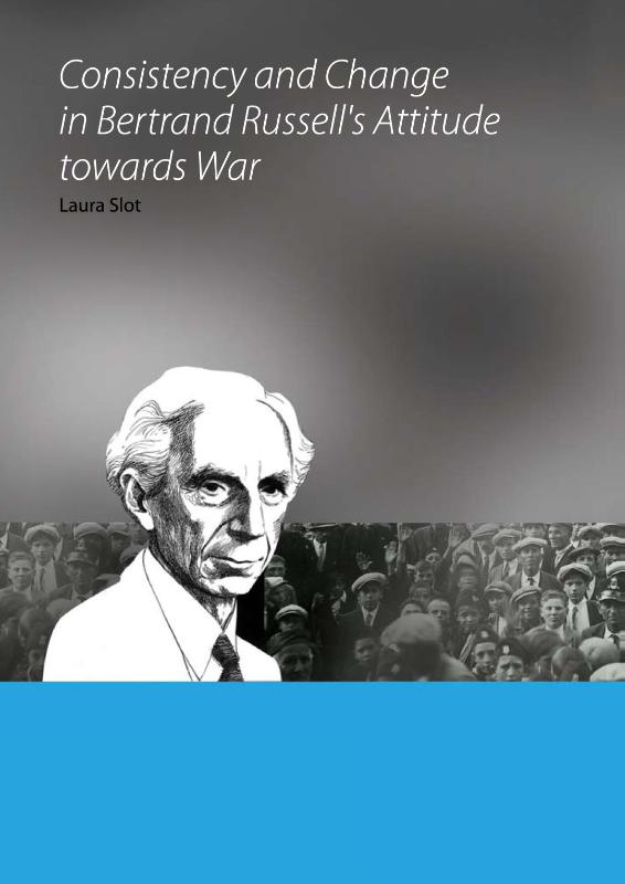 Omslag van Consistency and Change in Bertrand Russell's Attitude towards War