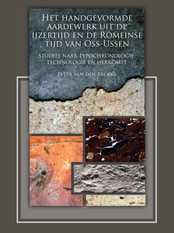 Omslag van Het handgevormde aardewerk uit de ijzertijd en de Romeinse tijd van Oss-Ussen