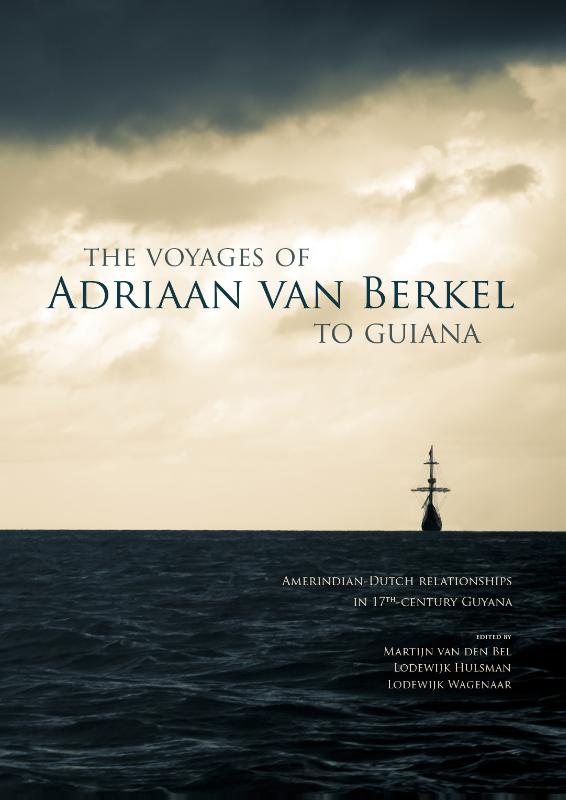 Omslag van The voyages of Adriaan van Berkel to Guiana