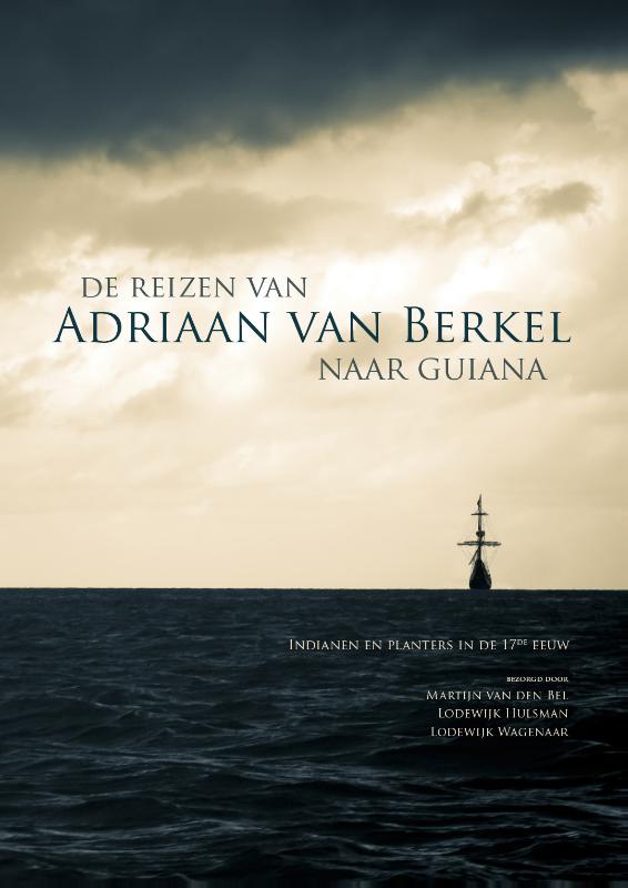 Omslag van De reizen van Adriaan van Berkel naar Guiana