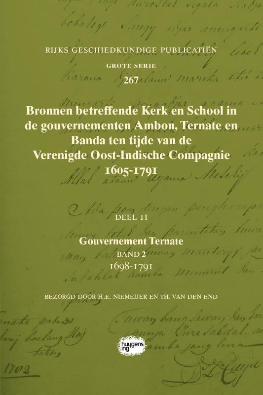 Omslag van Bronnen betreffende Kerk en School in de gouvernementen Ambon, Ternate en Banda ten tijde van de Verenigde Oost-Indische Compagnie (VOC), 1605-1791