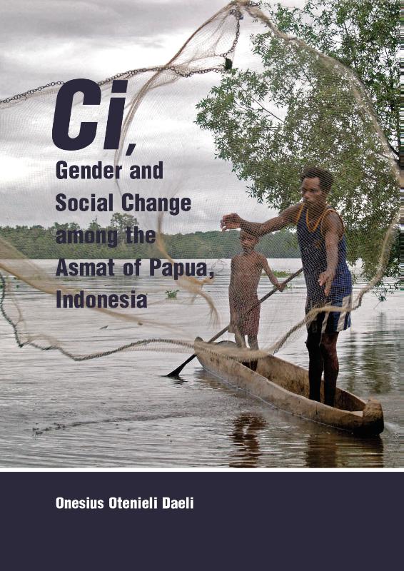Omslag van Ci, Gender and Social Change among the Asmat of Papua, Indonesia
