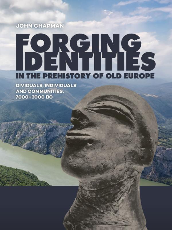 Omslag van Forging Identities in the prehistory of Old Europe