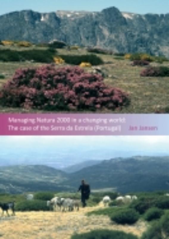 Omslag van Managing Natura 2000 in a changing world. The case of the Serra da Estrela (Portugal)