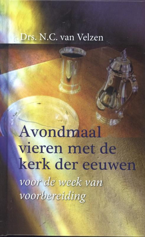 Omslag van Avondmaal vieren met de kerk der eeuwen