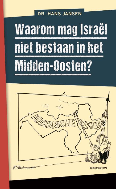 Omslag van Waarom mag Israël niet bestaan in het Midden-Oosten?
