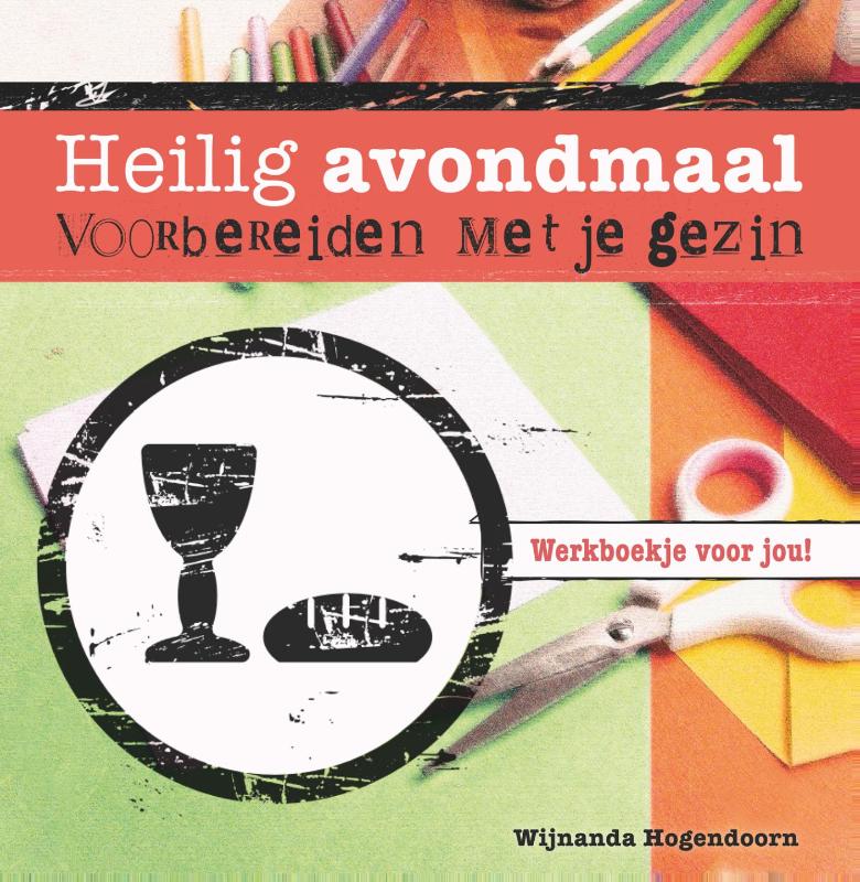 Omslag van Heilig avondmaal voorbereiden met je gezin