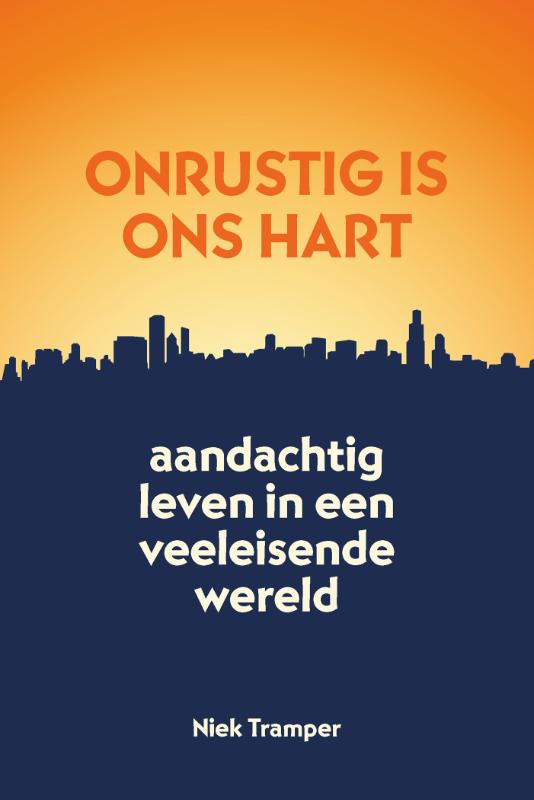 Omslag van Onrustig is ons hart