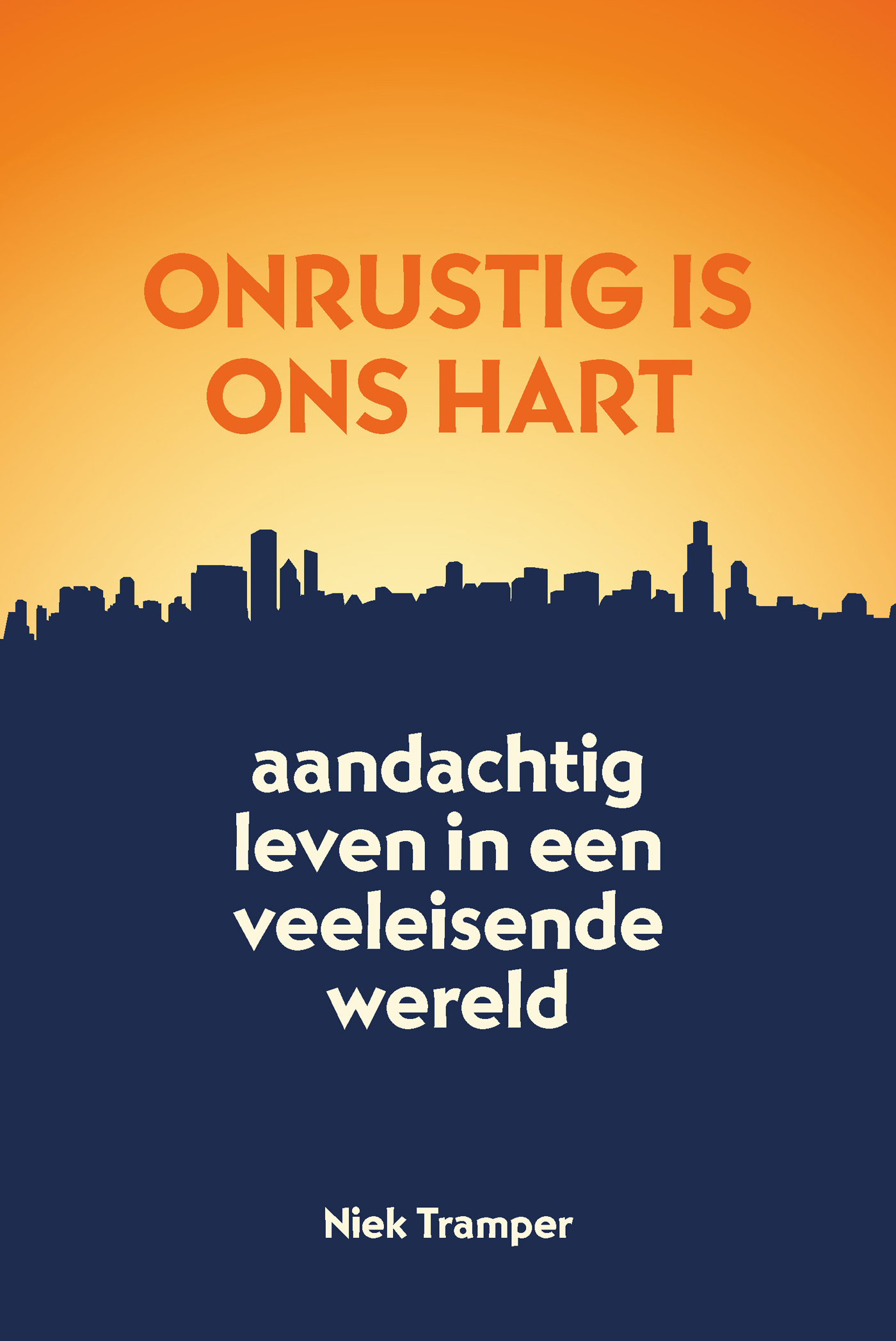 Omslag van Onrustig is ons hart