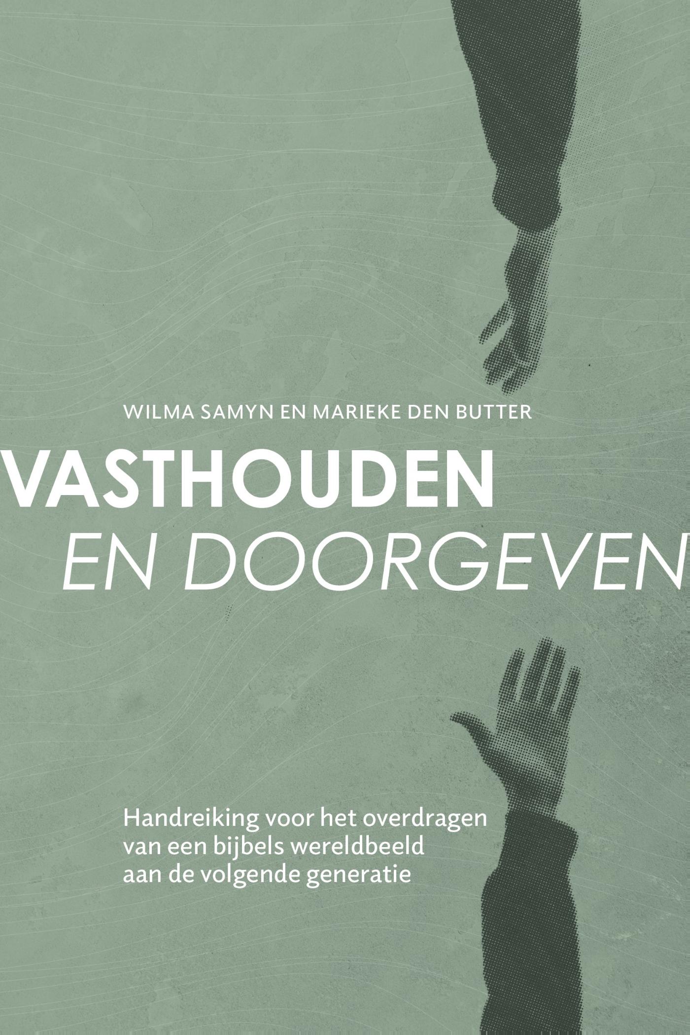 Omslag van Vasthouden en doorgeven