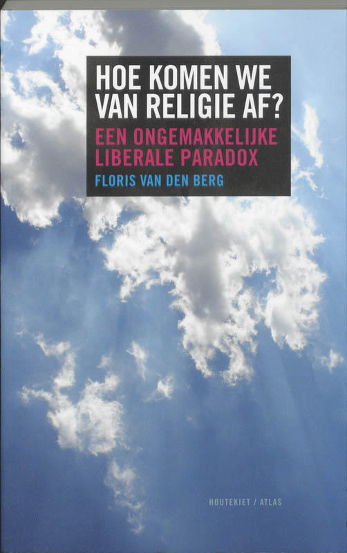 Omslag van Hoe komen we van religie af?