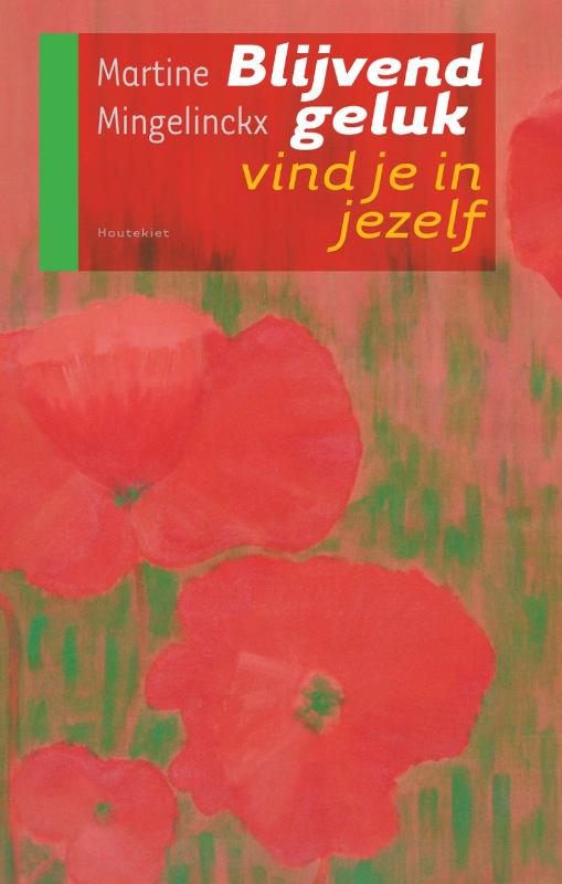 Omslag van Blijvend geluk vind je in jezelf