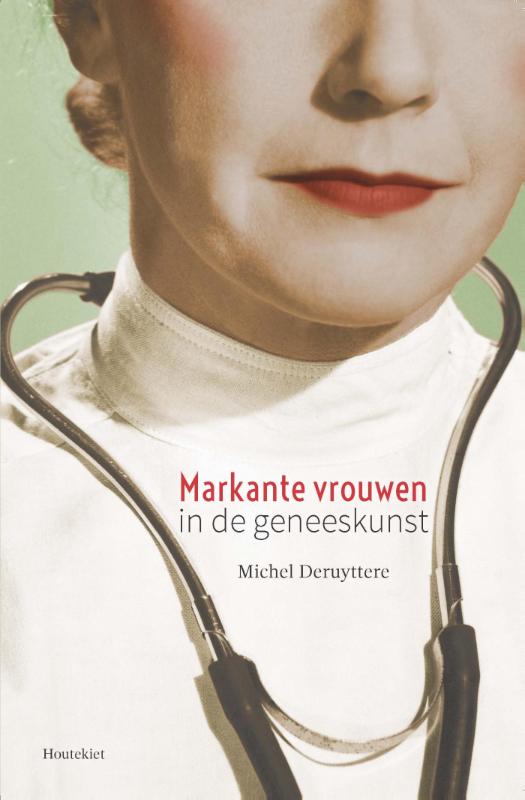 Omslag van Markante vrouwen in de geneeskunst