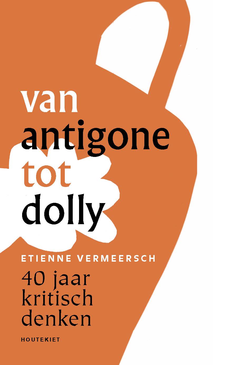 Omslag van Van Antigone tot Dolly