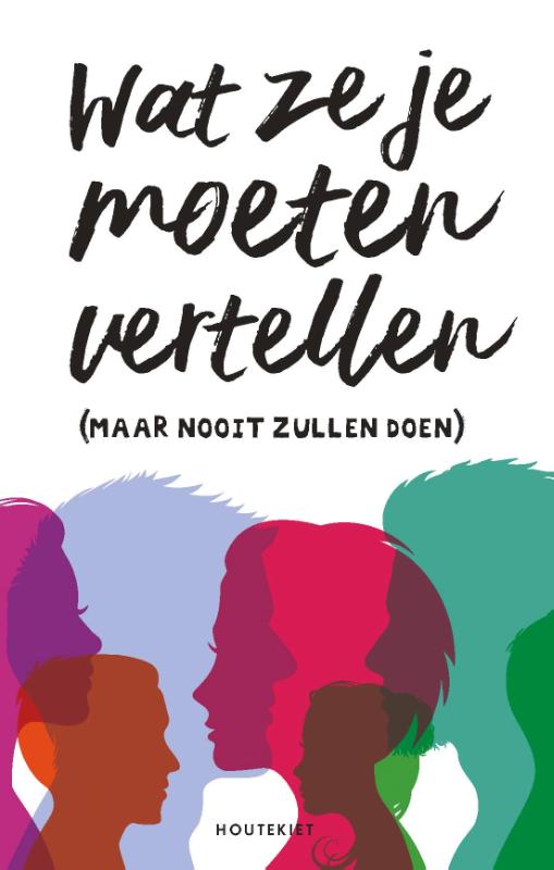Omslag van Wat ze je moeten vertellen (maar nooit zullen doen)